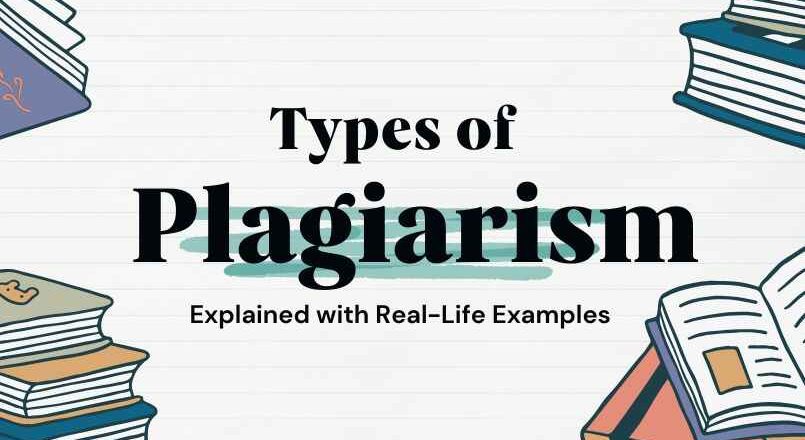 Types of Plagiarism Explained with Real-Life Examples