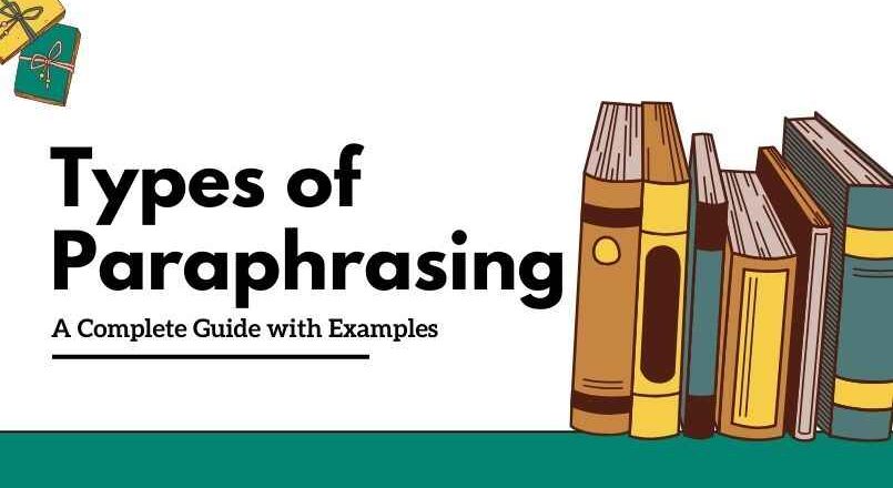 Types of Paraphrasing: A Complete Guide with Examples