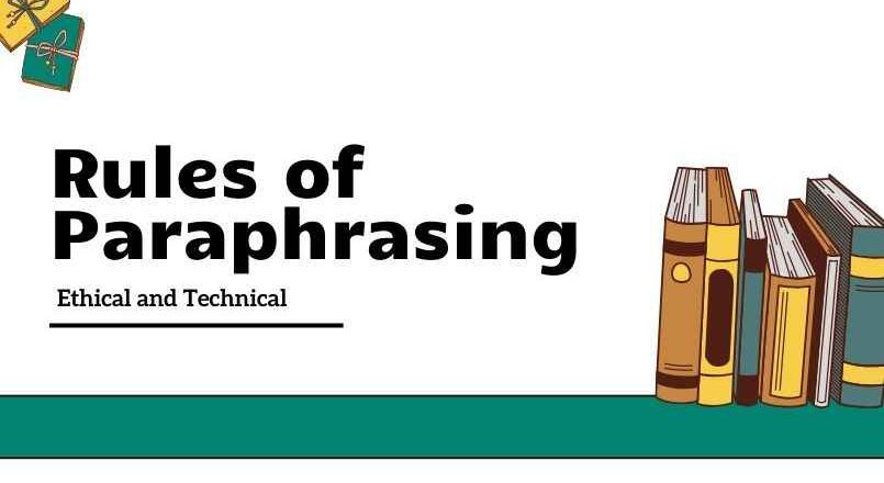 The Ethical and Technical Rules of Paraphrasing You Must Know