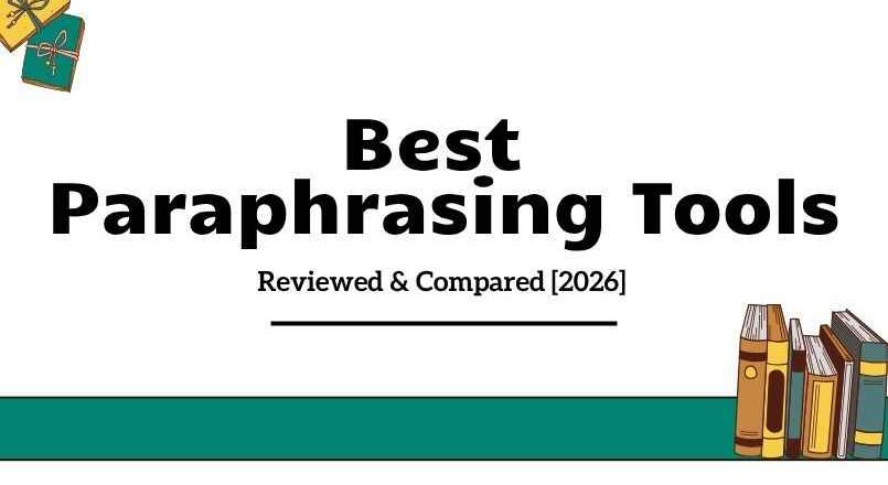 7 Best Paraphrasing Tools: Reviewed & Compared [2026]