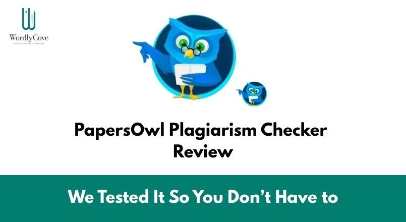 PapersOwl Plagiarism Checker Review — We Tested It So You Don’t Have to