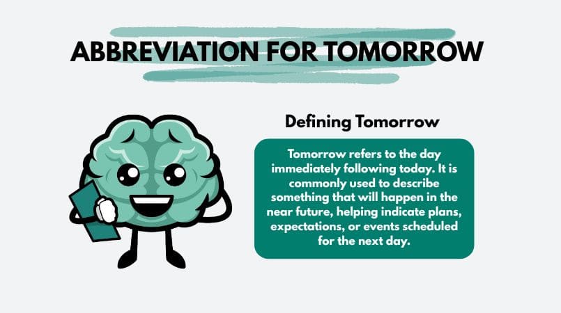 Abbreviation for Tomorrow