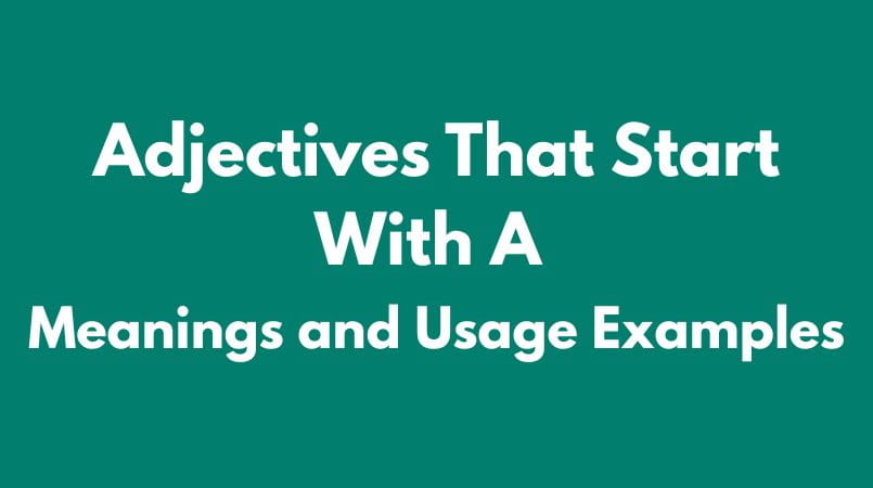 Adjectives That Start With A