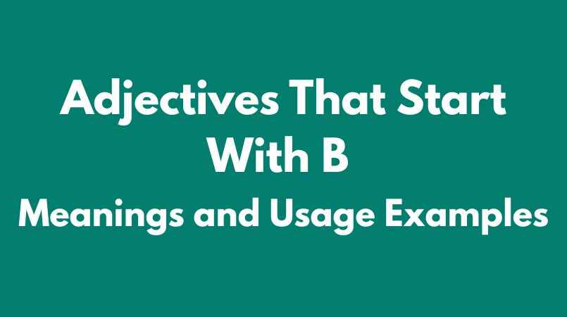 Adjectives that start with B