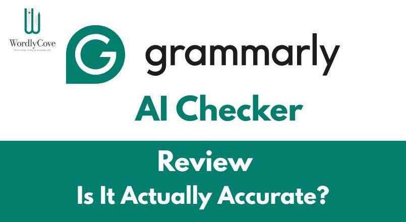 Grammarly AI Checker Review 2026: Is It Actually Accurate?