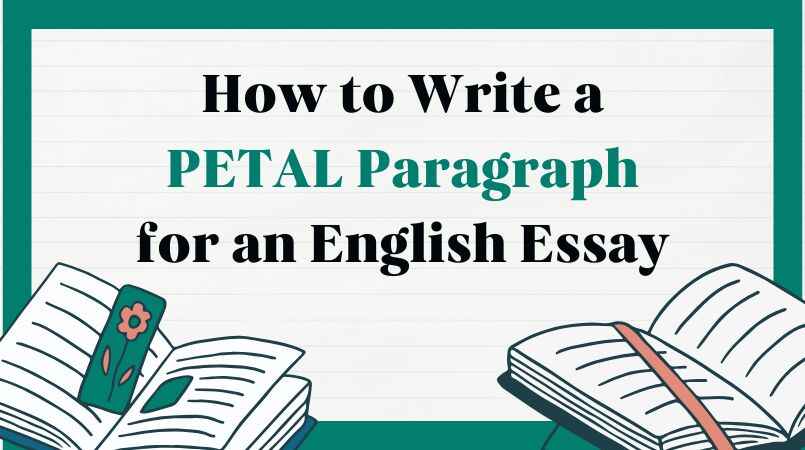 How to Write a PETAL Paragraph for an English Essay