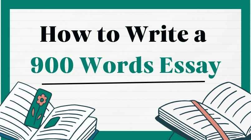 900 Words Essay