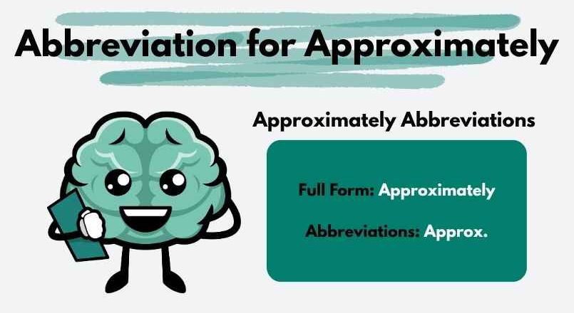 Abbreviation for Approximately with Meaning and Correct Usage
