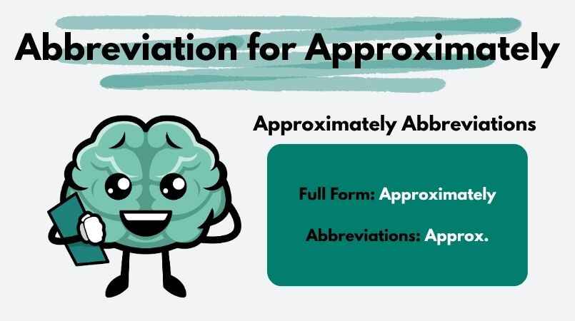 Abbreviation for Approximately
